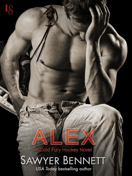 Title details for Alex by Sawyer Bennett - Available